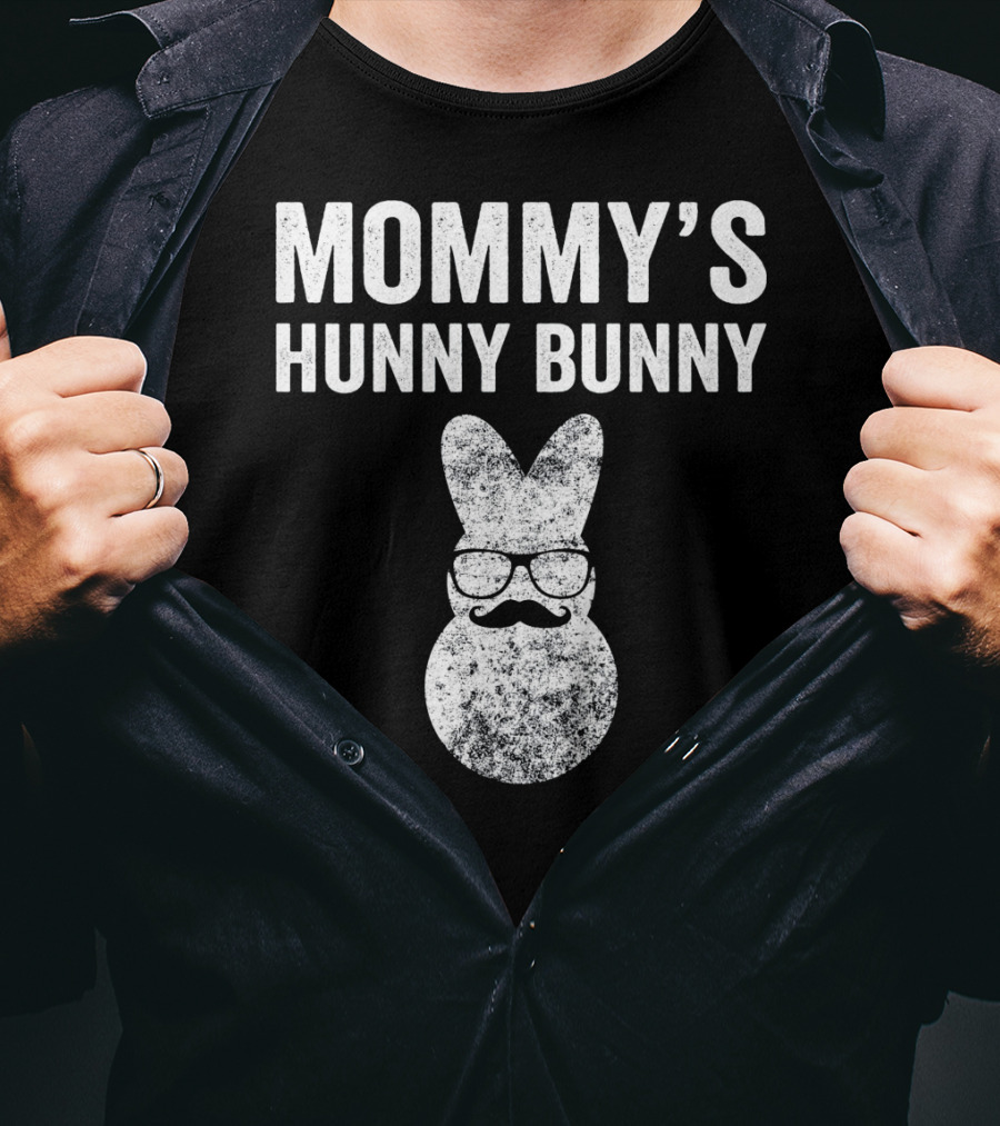 Mommy's Hunny Bunny Easter Bunny With Glasses And Mustache T-Shirt