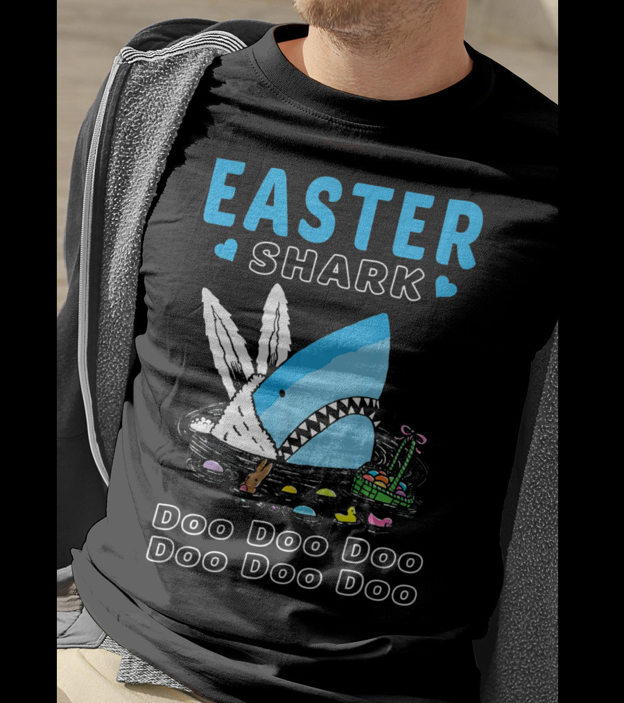 Easter Shark Doo Doo Doo Bunny Ears With Eggs And Basket T-Shirt