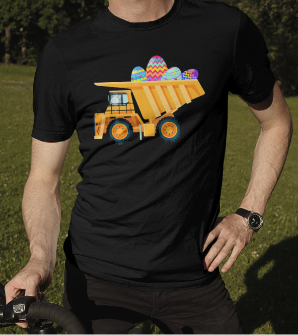 Easter Day Dump Truck With Colorful Eggs And Bunny Driver T-Shirt