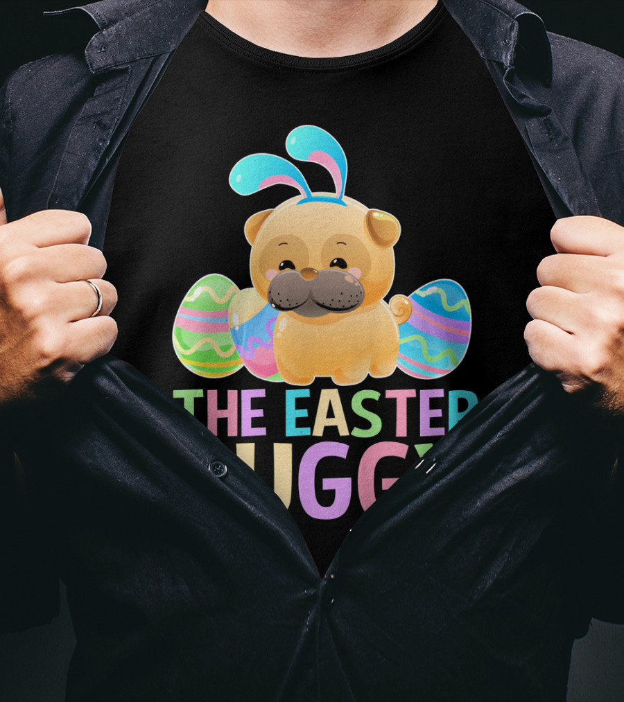 The Easter Puggy Pug Dog With Bunny Ears And Colorful Eggs T-Shirt