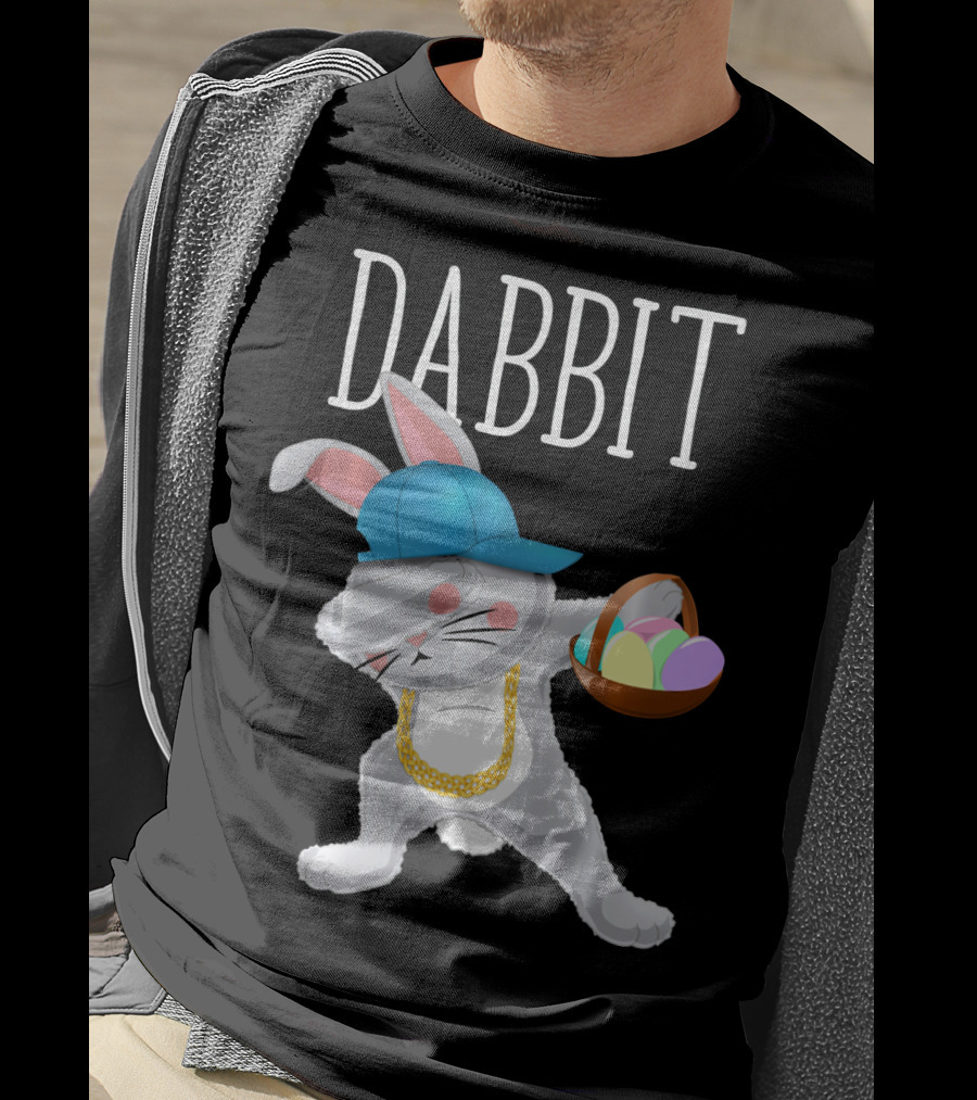 Dabbit Dabbing Easter Bunny With Hip Hop Style And Basket Of Eggs T-Shirt