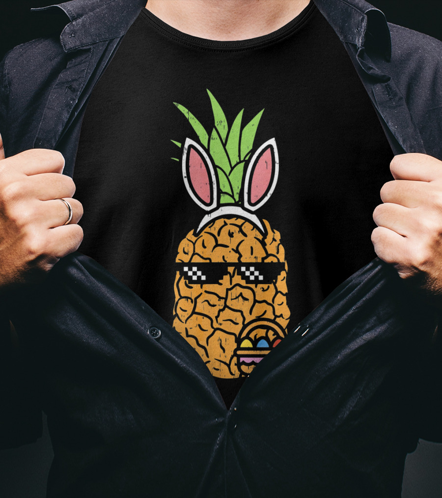 Cool Pineapple Easter Bunny Thug With Sunglasses And Eggs T-Shirt