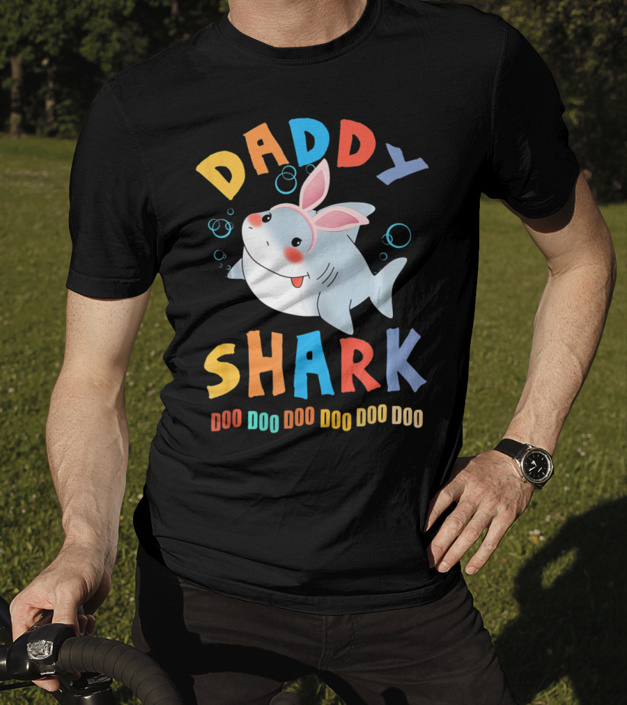 DADDY SHARK DOO DOO DOO DOO DOO DOO Easter Shark Bunny T-Shirt
