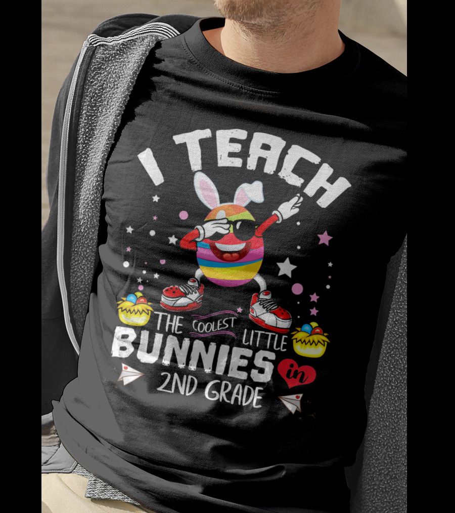 I Teach The Coolest Little Bunnies In 2nd Grade T-Shirt