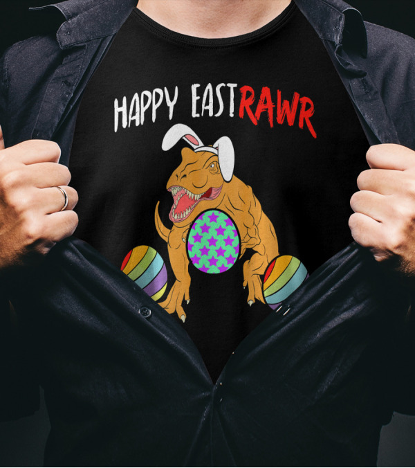Happy Eastrawr Dinosaur Easter With Bunny Ears And Colorful Eggs T-Shirt