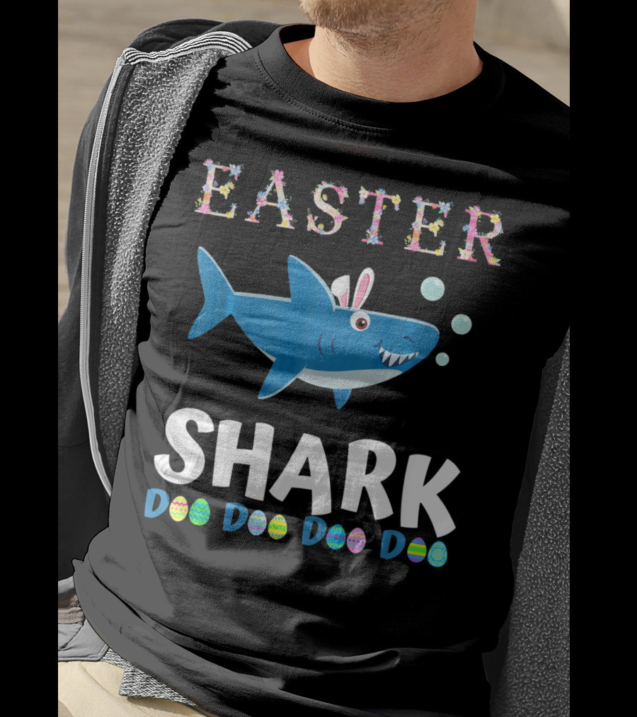 Easter Shark Bunny Doo Doo Doo Easter Todd T-Shirt