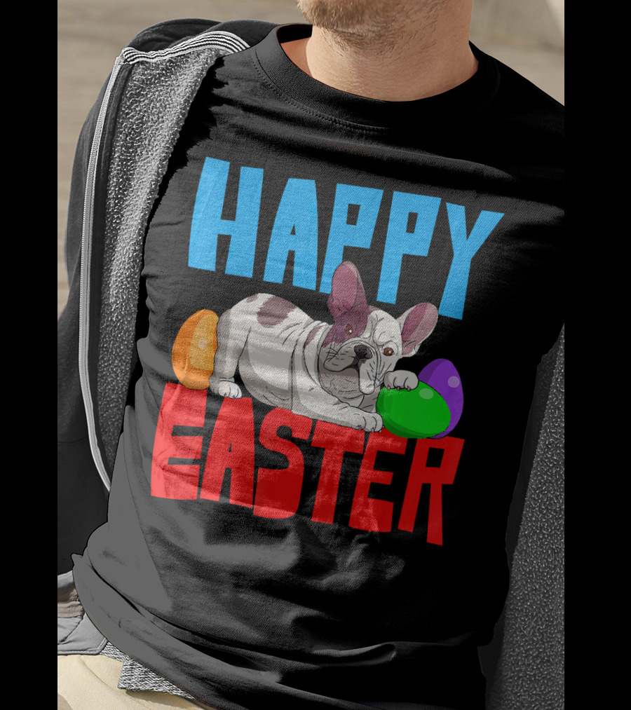 Happy Easter French Bulldog With Colorful Eggs T-Shirt