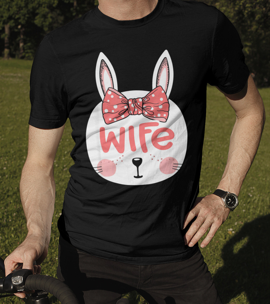 Easter Bunny Wife Pink Bow Ears Sunday T-Shirt