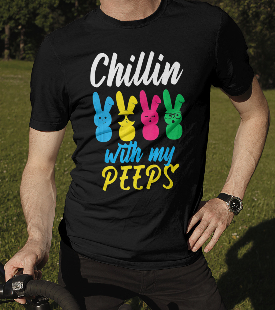 Chillin With My Peeps Colorful Easter Bunny T-Shirt