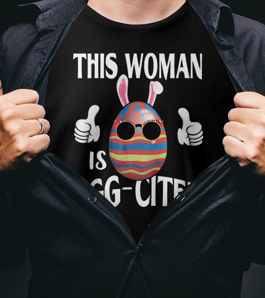 This Woman Is Egg-Cited Easter Pregnancy T-Shirt