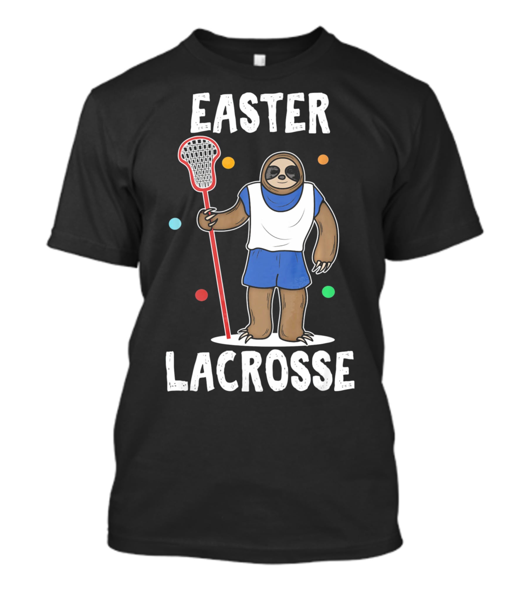 Easter Lacrosse Funny Easter Idea Happy Easte T-Shirt