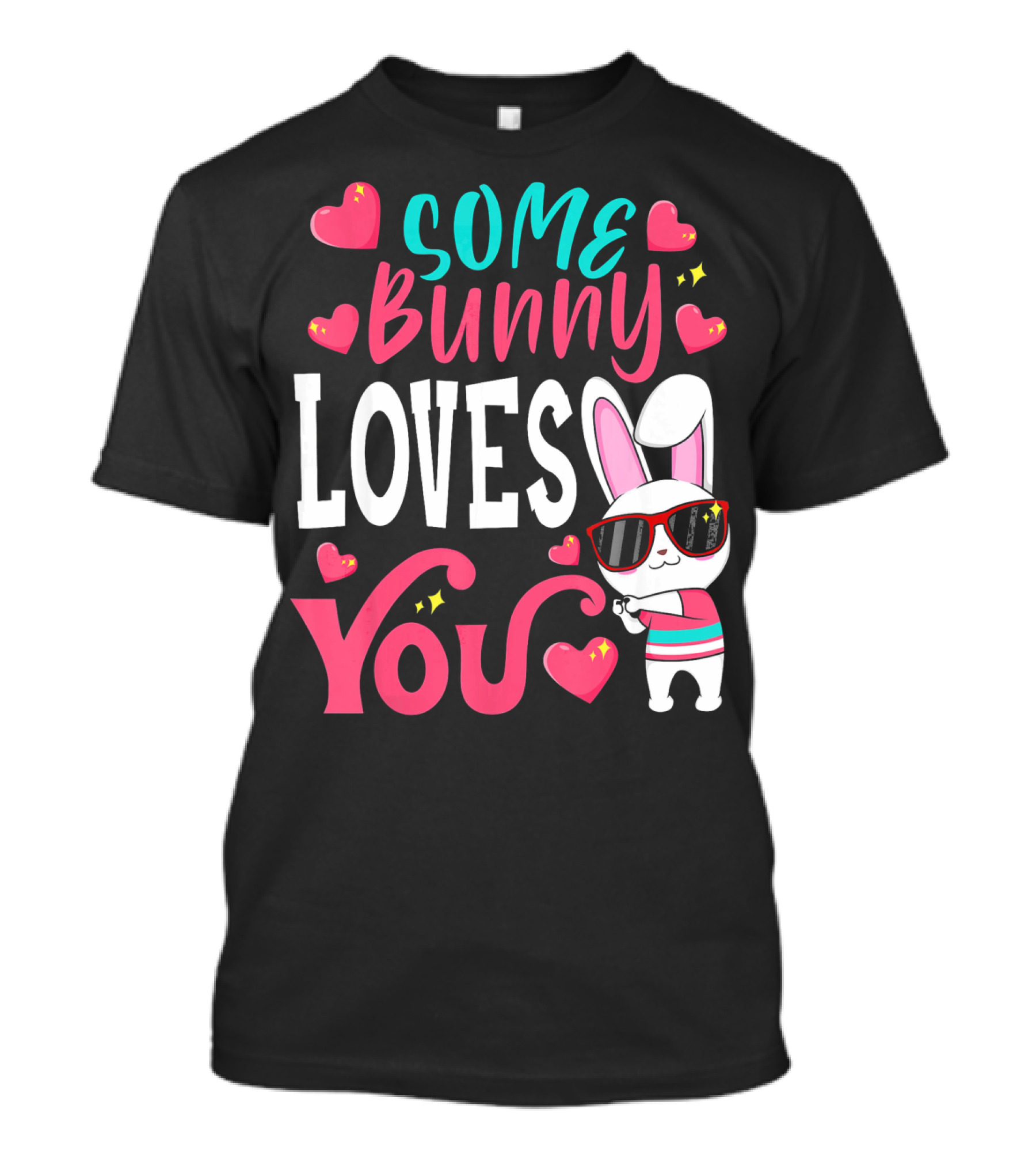Some Bunny Loves You Funny Easter Bunny Sunglasses Hearts T-Shirt