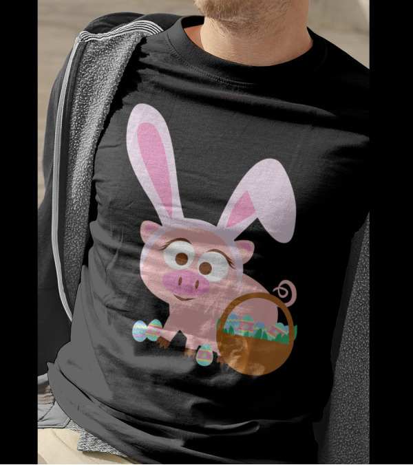 Happy Pig Bunny Ears Easter Eggs Basket T-Shirt