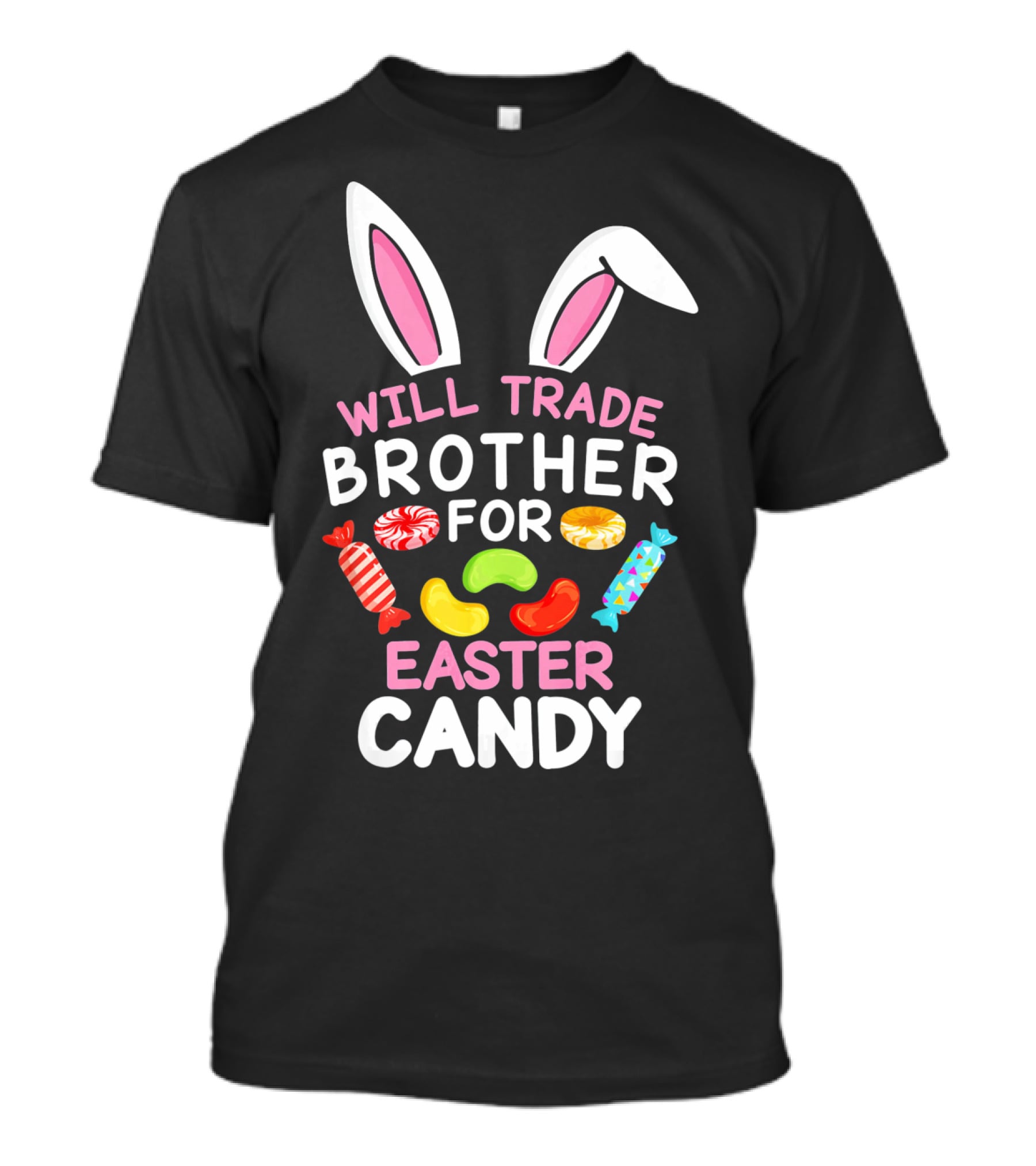 Will Trade Brother For Easter Candy T-Shirt