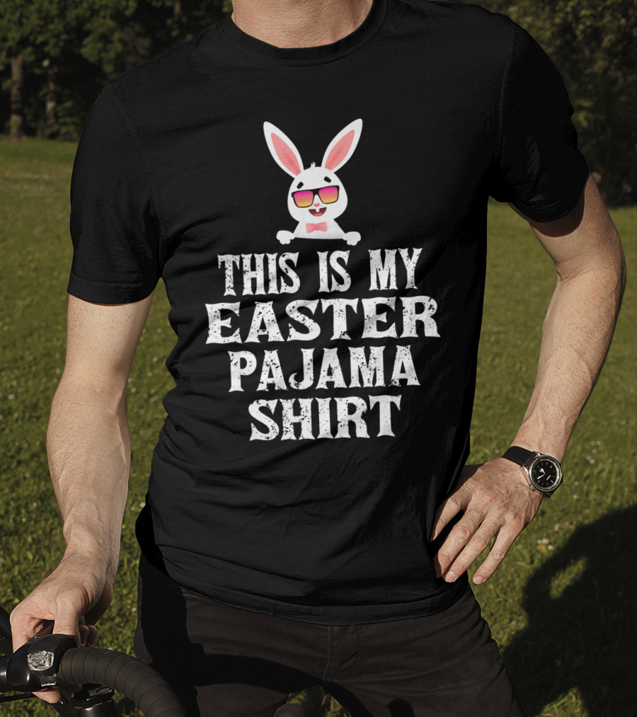 This Is My Easter Pajama Shirt Bunny Sunglasses T-Shirt