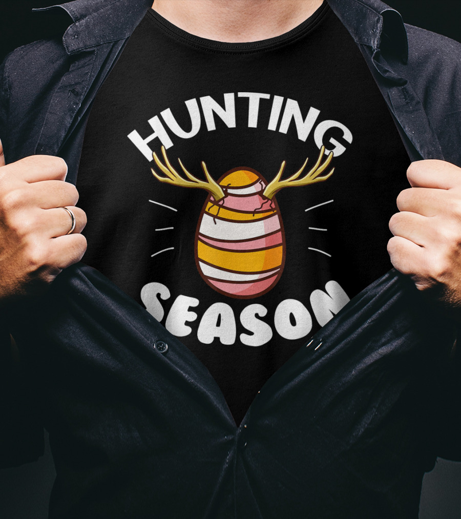 Hunting Season Egg Hunting Happy Easter T-Shirt
