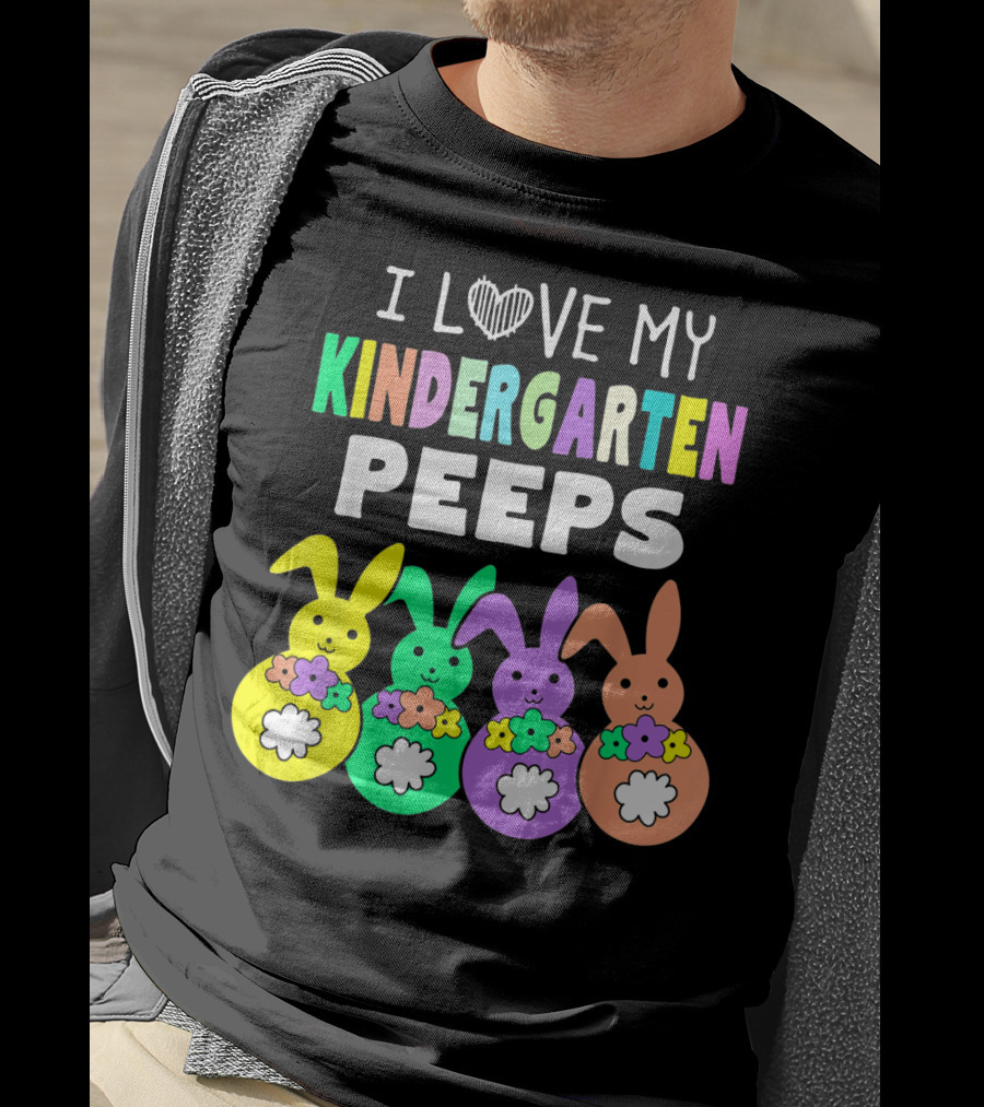 I Love My Kindergarten Peeps Happy Easter Bunnies T-Shirt