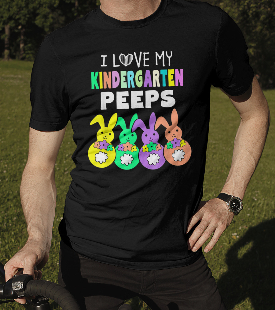 I Love My Kindergarten Peeps Happy Easter Bunnies T-Shirt
