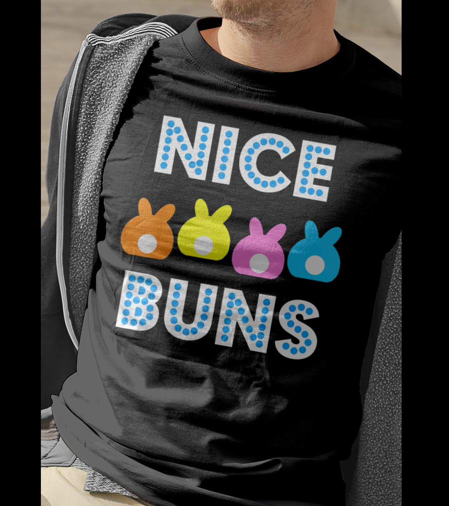 Nice Buns Funny Easter Cute Bunnies Colored Tails T-Shirt