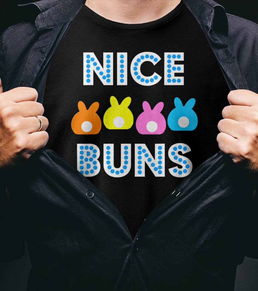 Nice Buns Funny Easter Cute Bunnies Colored Tails T-Shirt