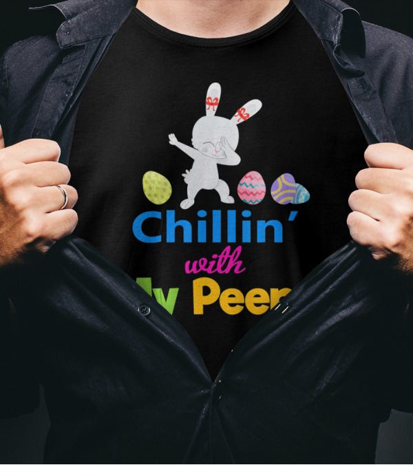 Chillin With My Peeps Dabbing Bunny Easter Eggs T-Shirt