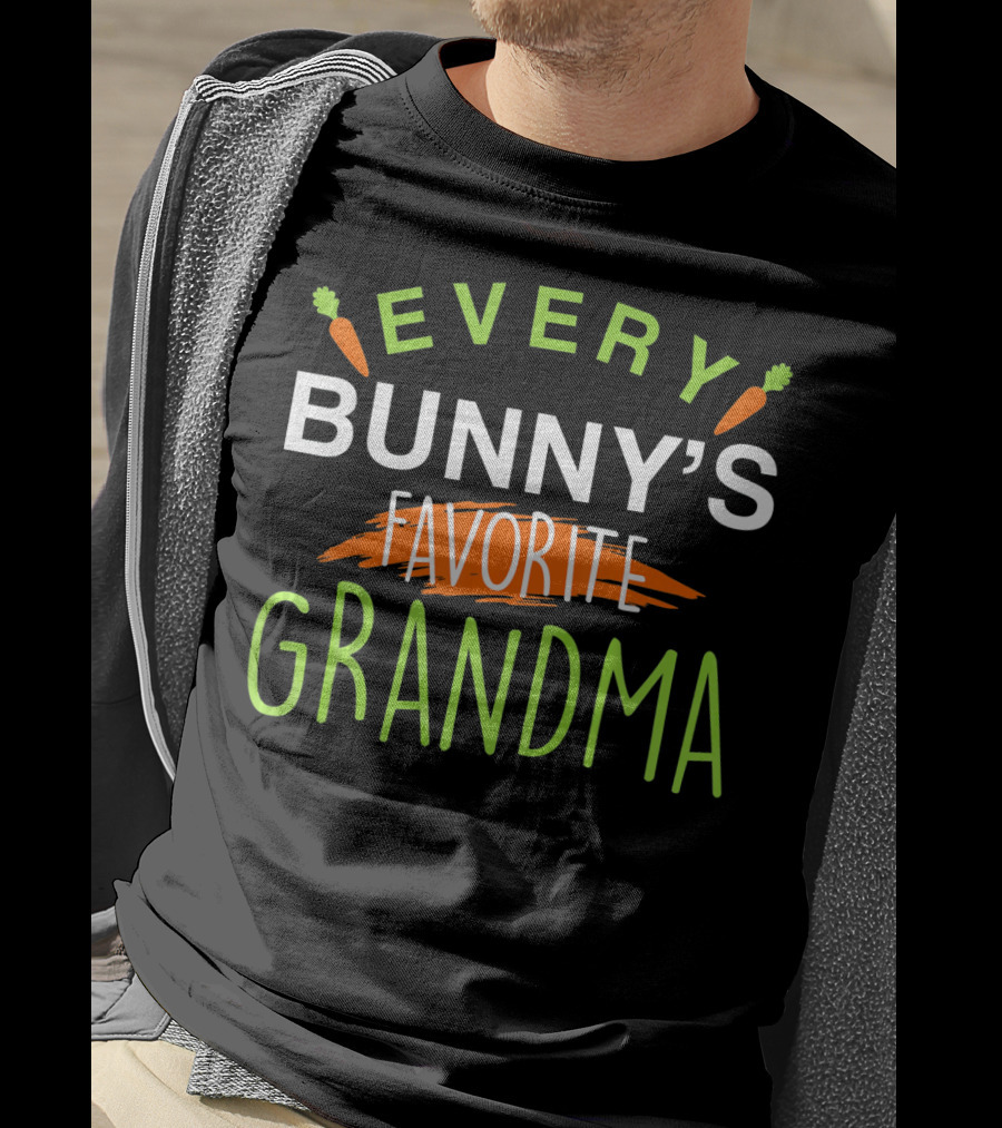 Every Bunny's Favorite Grandma T-Shirt