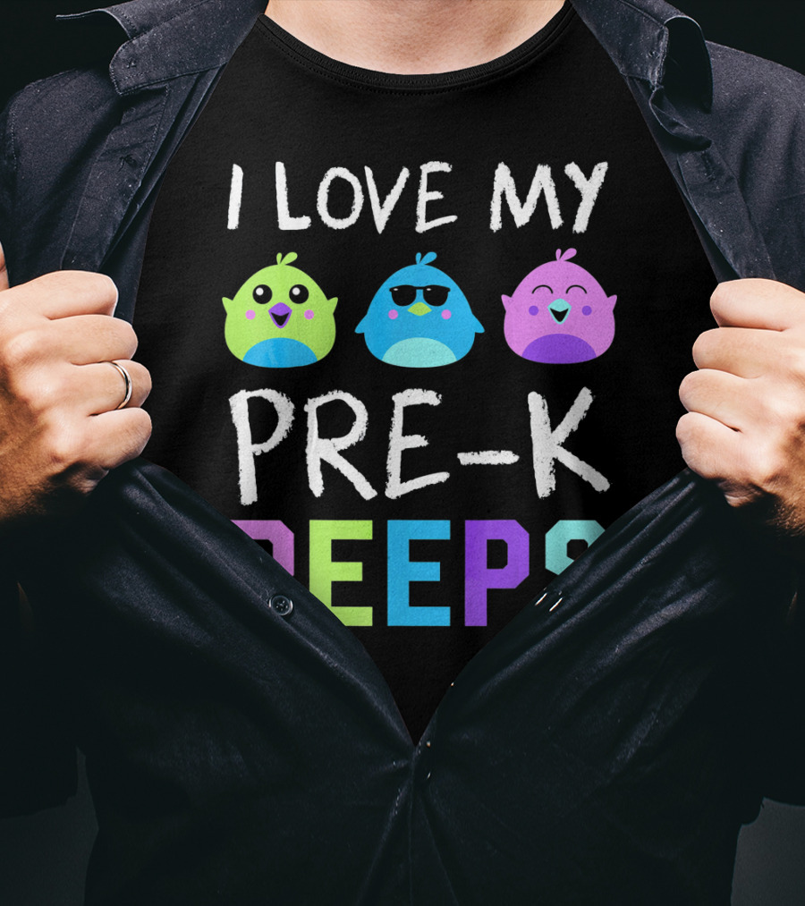 I Love My Pre K Peeps Colorful Easter Chicks Teacher T-Shirt
