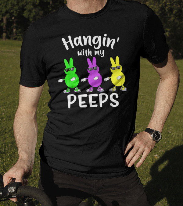 Hangin With My Peeps Funny Bunny Sunglasses Trio T-Shirt