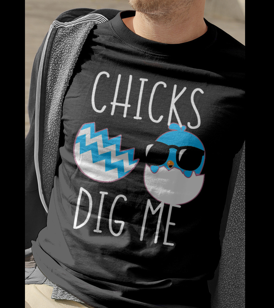 Chicks Dig Me Blue Cartoon Chick Sunglasses Eggshell T-Shirt