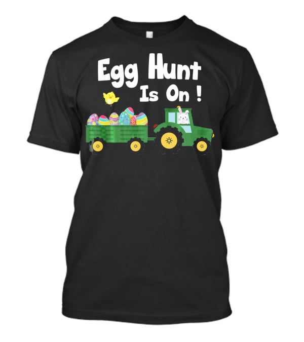 Egg Hunt Is ON Funny Easter Bunny Tractor With Eggs T-Shirt