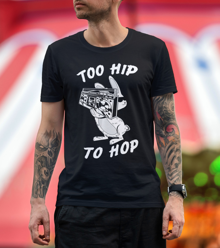 Too Hip To Hop Easter Bunny Rapp Boombox Cool Shades T-Shirt