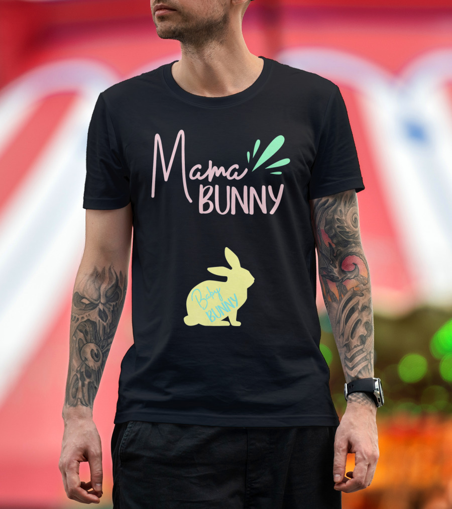 Mama Bunny Baby Bunny Easter T-Shirt