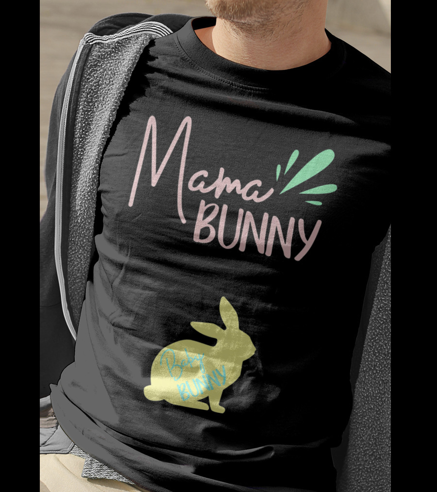 Mama Bunny Baby Bunny Easter T-Shirt