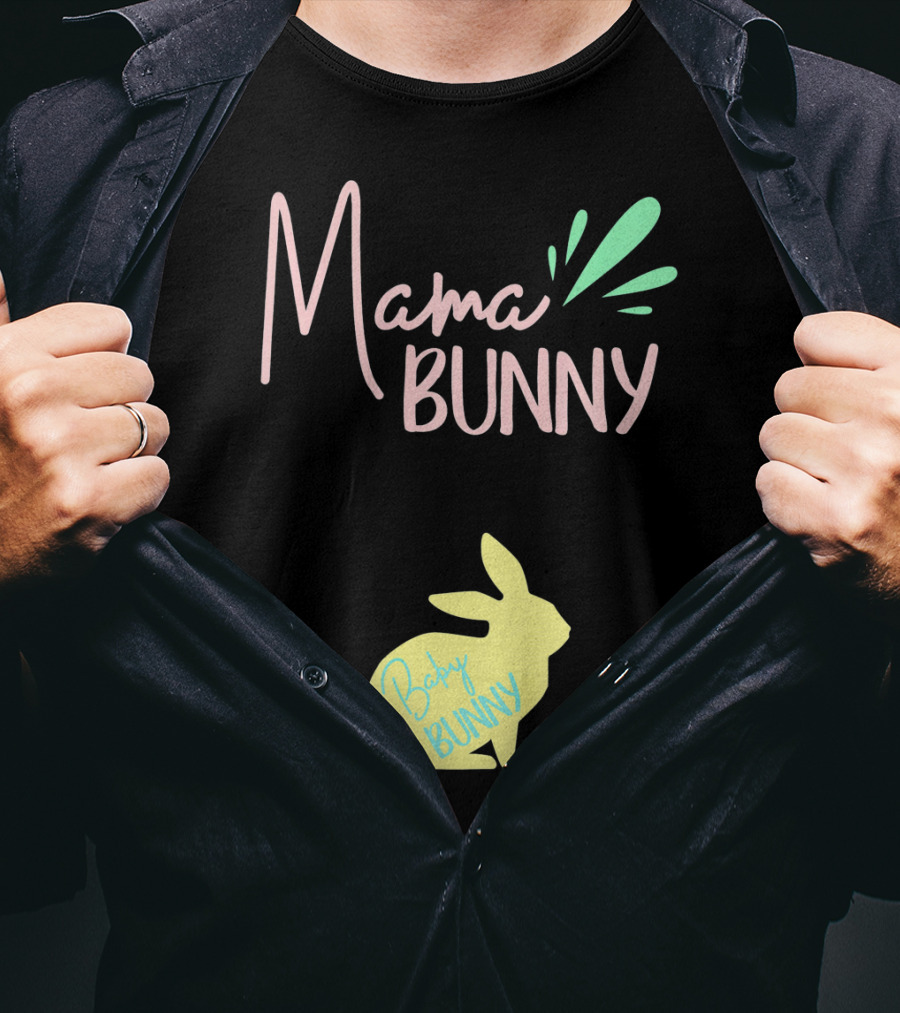 Mama Bunny Baby Bunny Easter T-Shirt