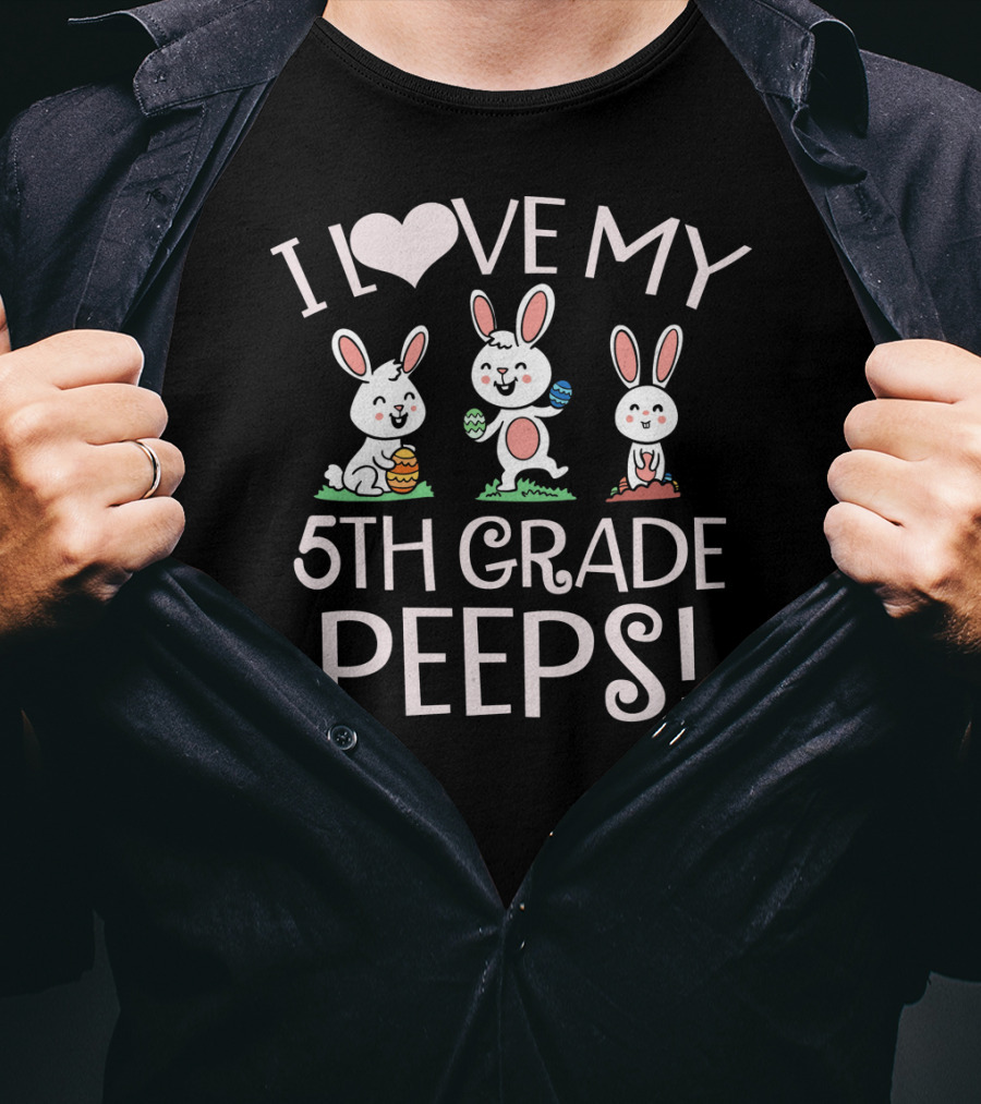 I Love My 5th Grade Peeps Easter Bunnies T-Shirt