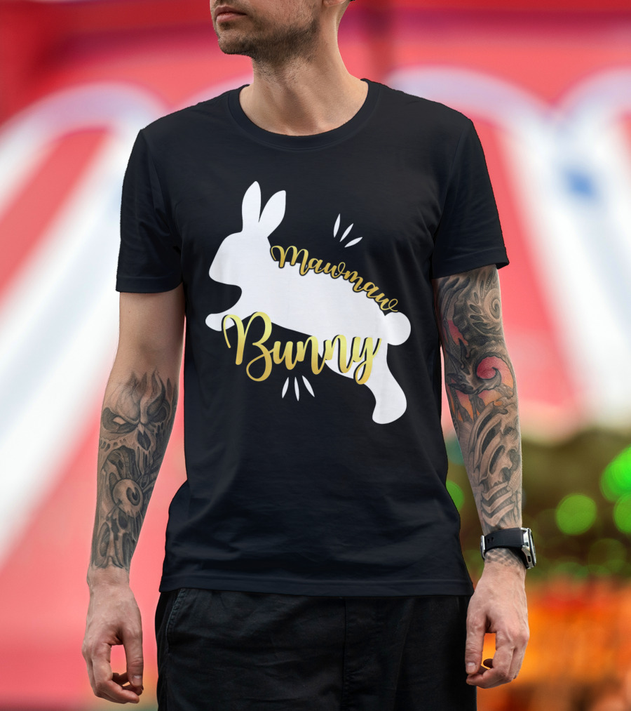 Mawmaw Bunny Easter Funny Cute Bun T-Shirt