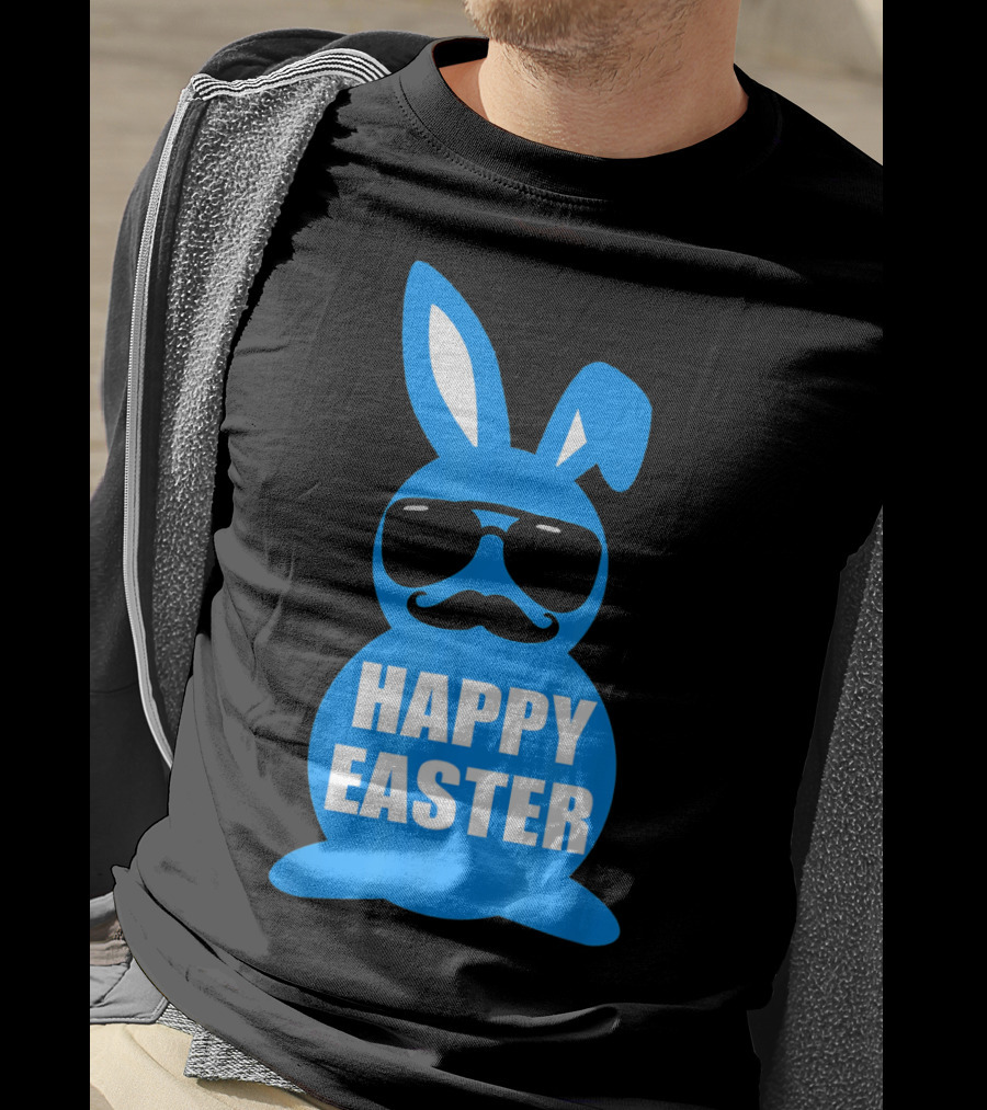Happy Easter Bunny With Sunglasses And Mustache T-Shirt