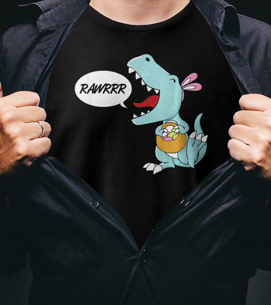 Rawrrr Bunnysaurus Rex Easter Dinosaur With Basket T-Shirt