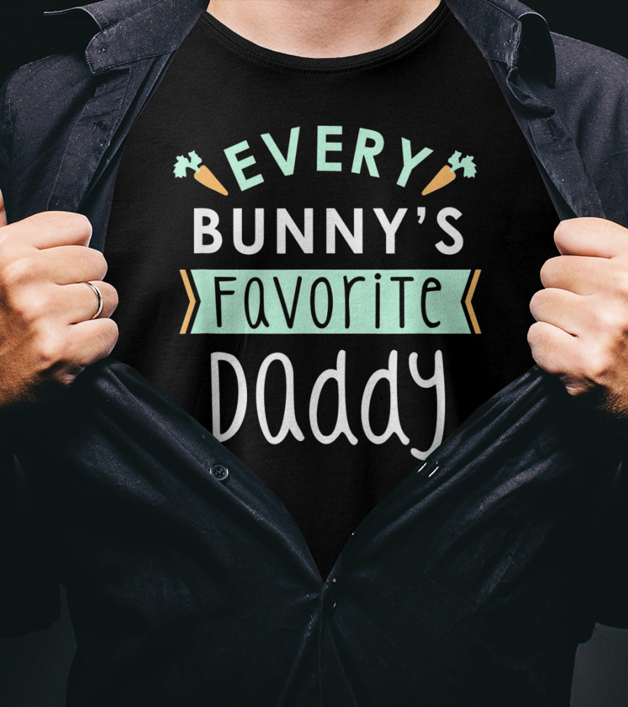 Every Bunny's Favorite Daddy Carrot T-Shirt