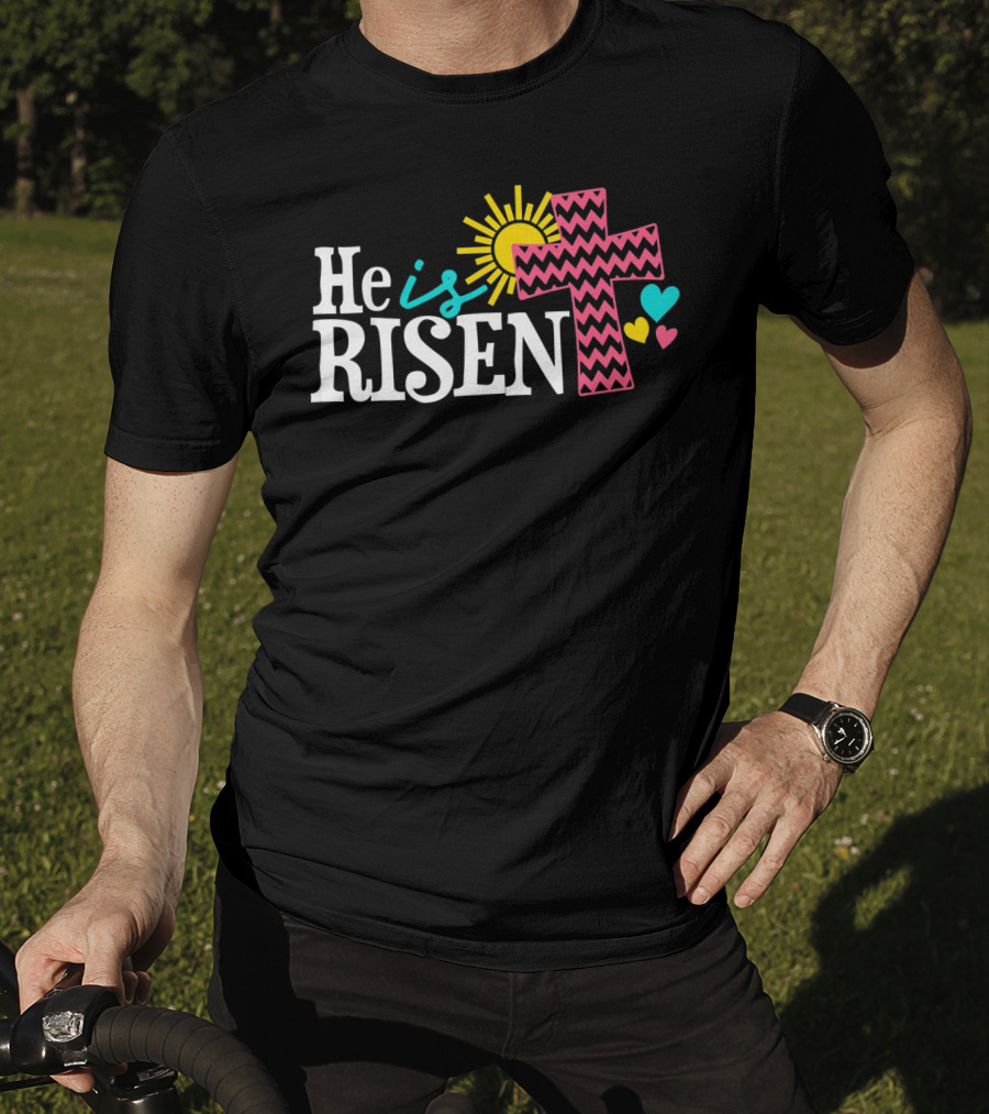 He Is Risen Christian Easter Cross Sun Hearts T-Shirt