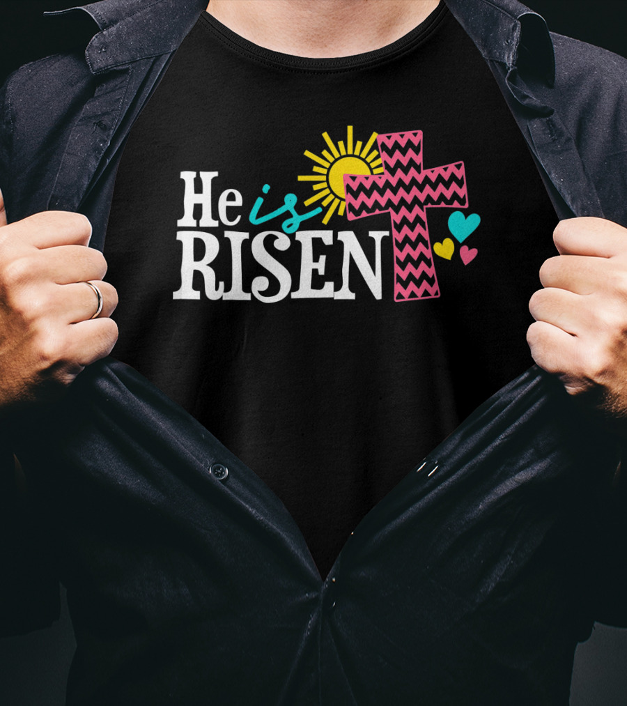 He Is Risen Christian Easter Cross Sun Hearts T-Shirt