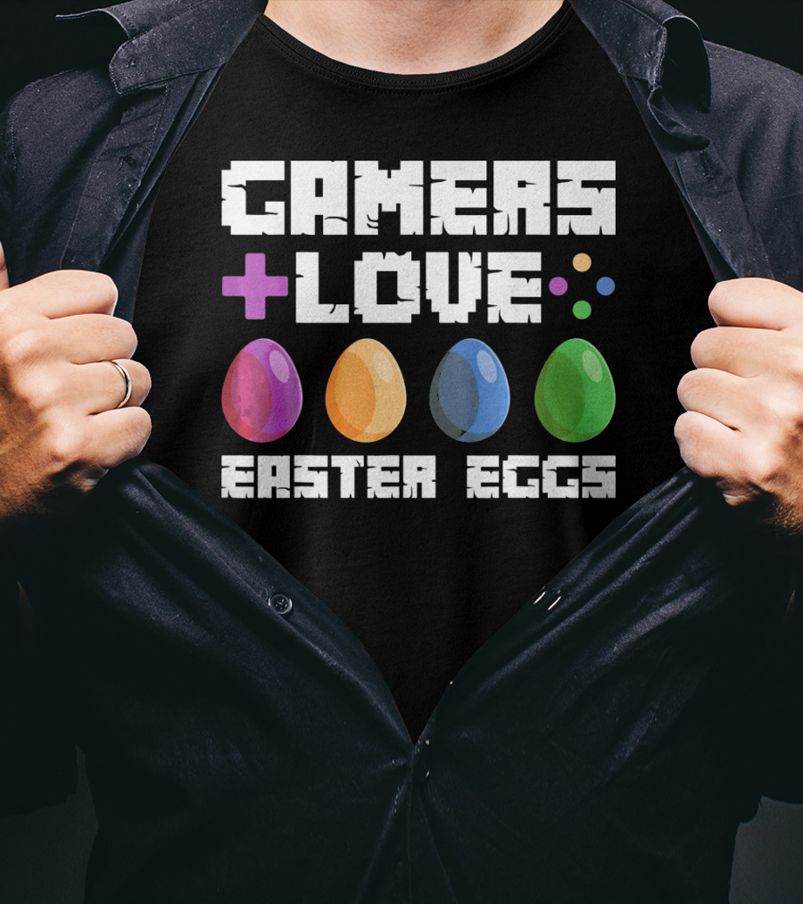 Gamers Love Plus Easter Eggs With Colorful Eggs And Game Symbols T-Shirt