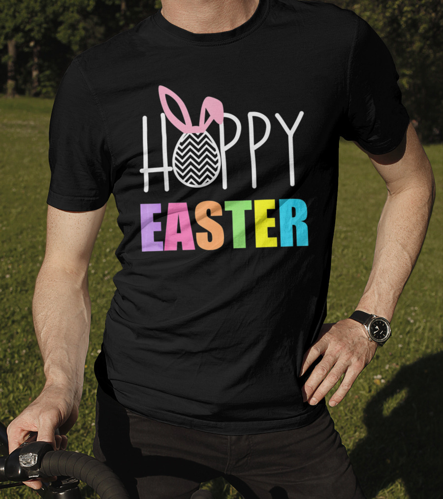 Hoppy Easter Happy Easter With Colorful Text And Bunny Egg T-Shirt