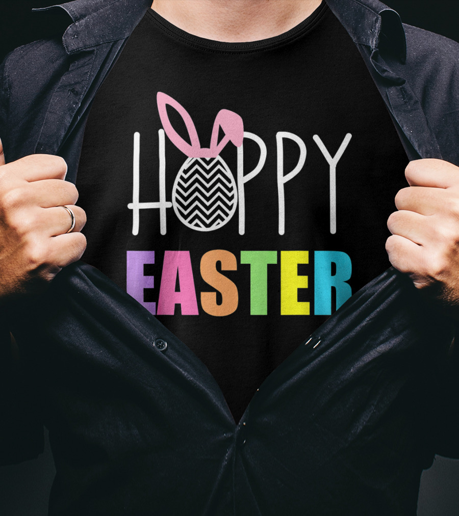Hoppy Easter Happy Easter With Colorful Text And Bunny Egg T-Shirt