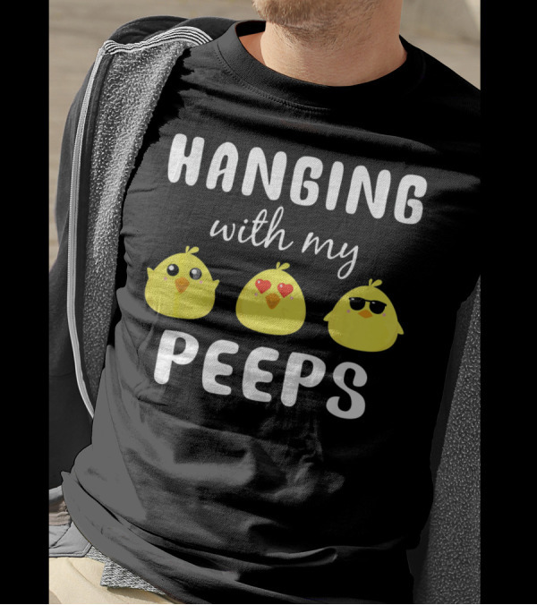 Hanging With My Peeps Cute Chick Trio T-Shirt