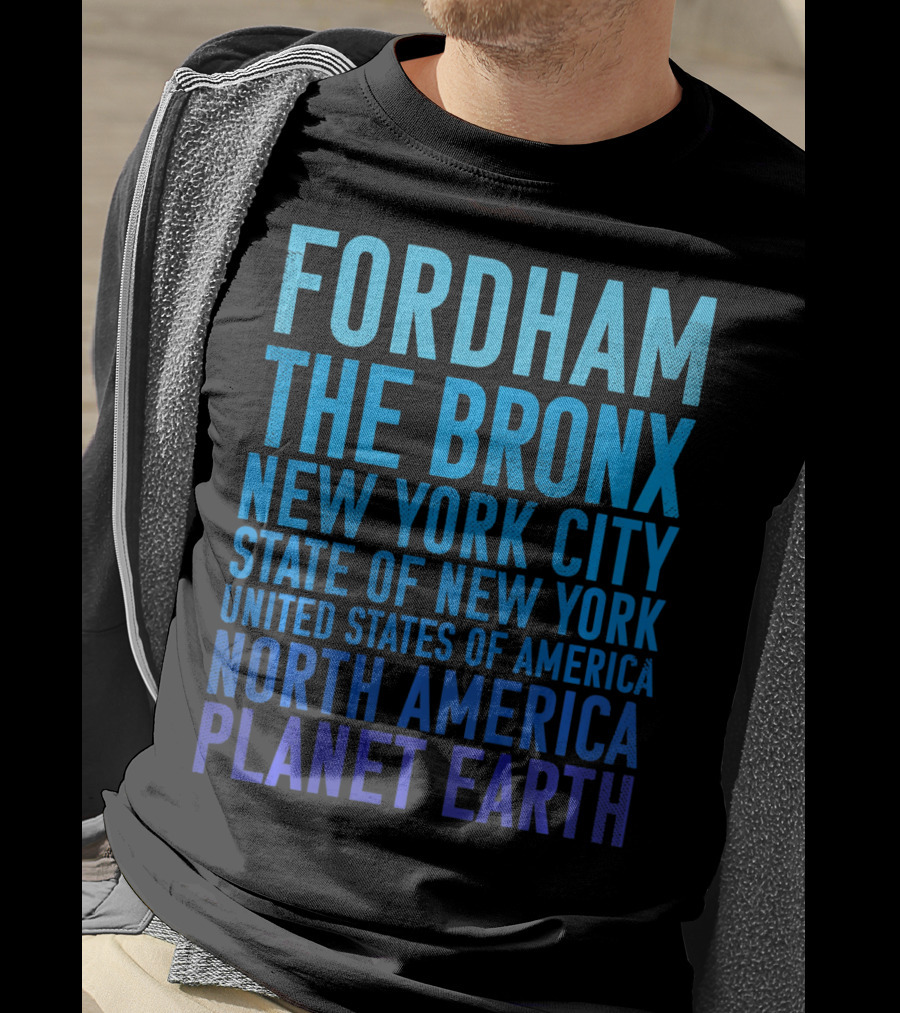 Fordham The Bronx New York City State Of New York United States Of America North America Planet Earth T-Shirt
