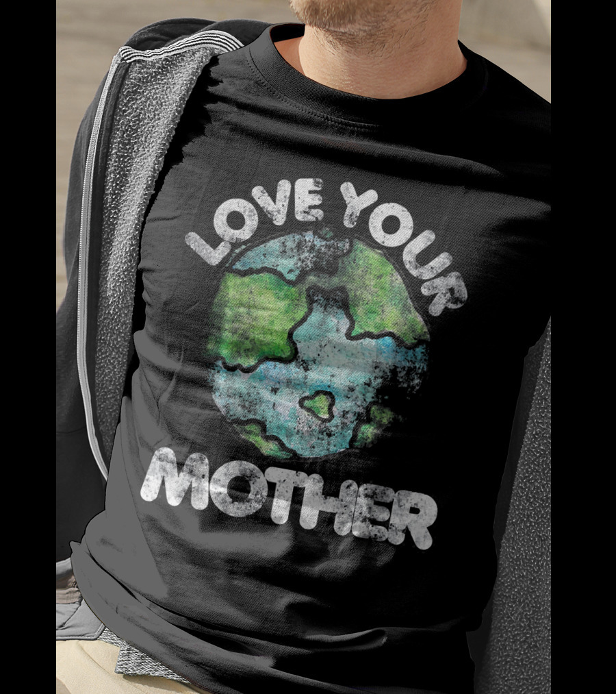 Love Your Mother Vintage Earth Day Planet T-Shirt