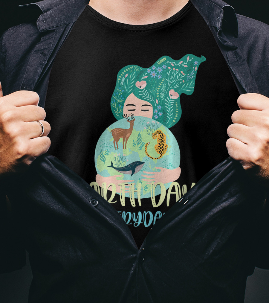 EARTH DAY EVERYDAY For Girls With Nature And Wildlife Elements T-Shirt