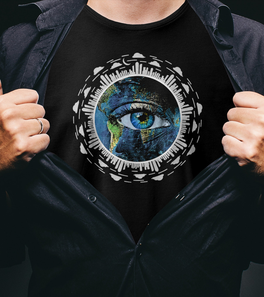 Earth Day Or Any Day To Save The Planet With Watching Eye Of Earth T-Shirt