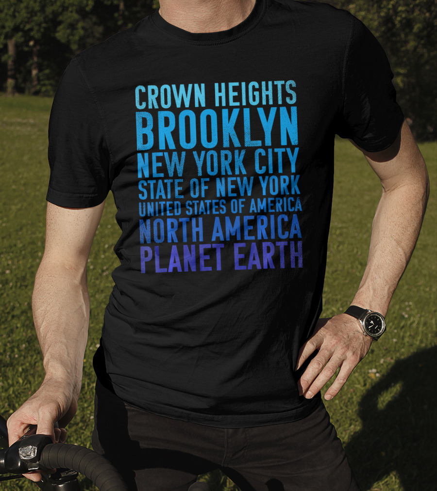 Crown Heights Brooklyn New York City State Of New York United States Of America North America Planet Earth T-Shirt